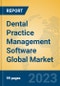 Dental Practice Management Software Global Market Insights 2023, Analysis and Forecast to 2028, by Manufacturers, Regions, Technology, Application, Product Type - Product Thumbnail Image