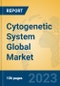 Cytogenetic System Global Market Insights 2023, Analysis and Forecast to 2028, by Manufacturers, Regions, Technology, Application, Product Type - Product Image