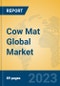 Cow Mat Global Market Insights 2023, Analysis and Forecast to 2028, by Manufacturers, Regions, Technology, Application, Product Type - Product Image