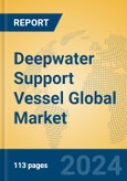 Deepwater Support Vessel Global Market Insights 2024, Analysis and Forecast to 2029, by Manufacturers, Regions, Technology, Application- Product Image