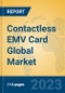 Contactless EMV Card Global Market Insights 2023, Analysis and Forecast to 2028, by Manufacturers, Regions, Technology, Application, Product Type - Product Thumbnail Image