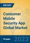 Consumer Mobile Security App Global Market Insights 2023, Analysis and Forecast to 2028, by Market Participants, Regions, Technology, Application, Product Type - Product Thumbnail Image