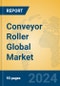 Conveyor Roller Global Market Insights 2024, Analysis and Forecast to 2029, by Manufacturers, Regions, Technology, Application - Product Thumbnail Image