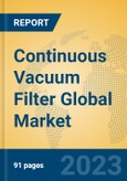 Continuous Vacuum Filter Global Market Insights 2023, Analysis and Forecast to 2028, by Manufacturers, Regions, Technology, Product Type- Product Image