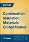 Construction Insulation Materials Global Market Insights 2024, Analysis and Forecast to 2029, by Manufacturers, Regions, Technology - Product Thumbnail Image