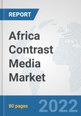 Africa Contrast Media Market: Prospects, Trends Analysis, Market Size and Forecasts up to 2028- Product Image