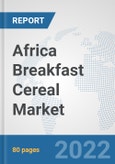 Africa Breakfast Cereal Market: Prospects, Trends Analysis, Market Size and Forecasts up to 2028- Product Image