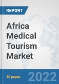 Africa Medical Tourism Market: Prospects, Trends Analysis, Market Size and Forecasts up to 2028- Product Image