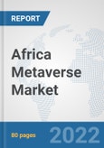 Africa Metaverse Market: Prospects, Trends Analysis, Market Size and Forecasts up to 2028- Product Image