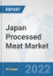 Japan Processed Meat Market: Prospects, Trends Analysis, Market Size and Forecasts up to 2028 - Product Thumbnail Image