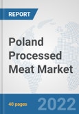 Poland Processed Meat Market: Prospects, Trends Analysis, Market Size and Forecasts up to 2028- Product Image