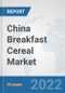 China Breakfast Cereal Market: Prospects, Trends Analysis, Market Size and Forecasts up to 2028 - Product Thumbnail Image