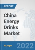 China Energy Drinks Market: Prospects, Trends Analysis, Market Size and Forecasts up to 2028- Product Image