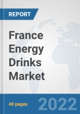 France Energy Drinks Market: Prospects, Trends Analysis, Market Size and Forecasts up to 2028- Product Image