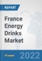 France Energy Drinks Market: Prospects, Trends Analysis, Market Size and Forecasts up to 2028 - Product Thumbnail Image