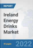 Ireland Energy Drinks Market: Prospects, Trends Analysis, Market Size and Forecasts up to 2028- Product Image