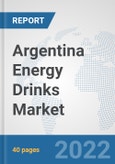 Argentina Energy Drinks Market: Prospects, Trends Analysis, Market Size and Forecasts up to 2028- Product Image