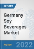 Germany Soy Beverages Market: Prospects, Trends Analysis, Market Size and Forecasts up to 2028- Product Image