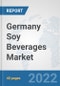 Germany Soy Beverages Market: Prospects, Trends Analysis, Market Size and Forecasts up to 2028 - Product Thumbnail Image