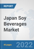 Japan Soy Beverages Market: Prospects, Trends Analysis, Market Size and Forecasts up to 2028- Product Image