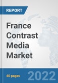 France Contrast Media Market: Prospects, Trends Analysis, Market Size and Forecasts up to 2028- Product Image