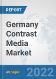 Germany Contrast Media Market: Prospects, Trends Analysis, Market Size and Forecasts up to 2028- Product Image