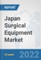 Japan Surgical Equipment Market: Prospects, Trends Analysis, Market Size and Forecasts up to 2028 - Product Thumbnail Image