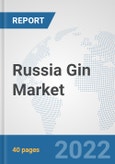 Russia Gin Market: Prospects, Trends Analysis, Market Size and Forecasts up to 2028- Product Image