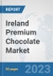 Ireland Premium Chocolate Market: Prospects, Trends Analysis, Market Size and Forecasts up to 2030 - Product Image