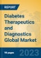 Diabetes Therapeutics and Diagnostics Global Market Insights 2023, Analysis and Forecast to 2028, by Manufacturers, Regions, Technology, Application, Product Type - Product Thumbnail Image