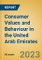 Consumer Values and Behaviour in the United Arab Emirates - Product Thumbnail Image