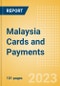Malaysia Cards and Payments - Opportunities and Risks to 2027 - Product Image