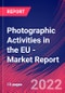 Photographic Activities in the EU - Industry Market Research Report - Product Thumbnail Image