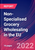 Non-Specialised Grocery Wholesaling in the EU - Industry Market Research Report- Product Image