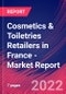 Cosmetics & Toiletries Retailers in France - Industry Market Research Report - Product Thumbnail Image