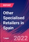 Other Specialised Retailers in Spain - Industry Market Research Report - Product Thumbnail Image