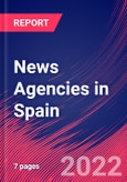 News Agencies in Spain - Industry Market Research Report- Product Image