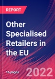 Other Specialised Retailers in the EU - Industry Market Research Report- Product Image