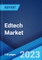 Edtech Market: Global Industry Trends, Share, Size, Growth, Opportunity and Forecast 2023-2028 - Product Thumbnail Image