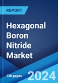 Hexagonal Boron Nitride Market Report by Type, and Region 2024-2032- Product Image