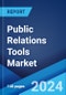 Public Relations Tools Market Report by Solution, Deployment, Application, Industry, and Region 2024-2032 - Product Thumbnail Image