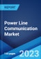 Power Line Communication Market: Global Industry Trends, Share, Size, Growth, Opportunity and Forecast 2023-2028 - Product Image