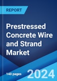 Prestressed Concrete Wire and Strand Market Report by Coating Type, Type, Application, and Region 2024-2032- Product Image