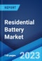 Residential Battery Market: Global Industry Trends, Share, Size, Growth, Opportunity and Forecast 2023-2028 - Product Thumbnail Image