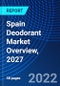 Spain Deodorant Market Overview, 2027 - Product Thumbnail Image