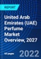 United Arab Emirates (UAE) Perfume Market Overview, 2027 - Product Thumbnail Image