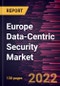 Europe Data-Centric Security Market Forecast to 2028 - COVID-19 Impact and Regional Analysis - by Component, Deployment Mode, Organization Size , and Verticals - Product Thumbnail Image