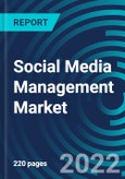 Social Media Management Market By Component, Deployment, Application, Vertical Region: Global Forecast to 2028- Product Image