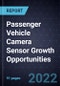 Passenger Vehicle Camera Sensor Growth Opportunities - Product Thumbnail Image
