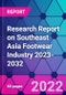 Research Report on Southeast Asia Footwear Industry 2023-2032 - Product Thumbnail Image